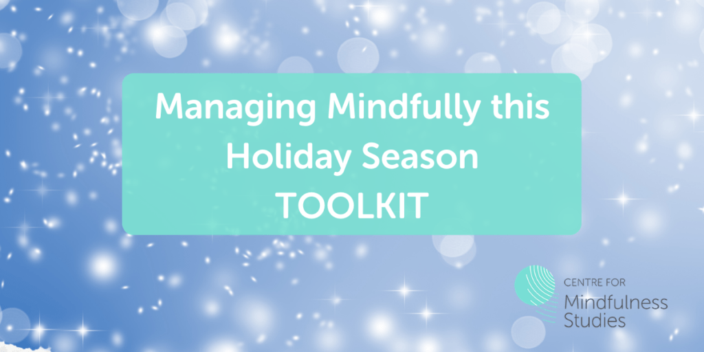 Managing Mindfully this Holiday Season Toolkit