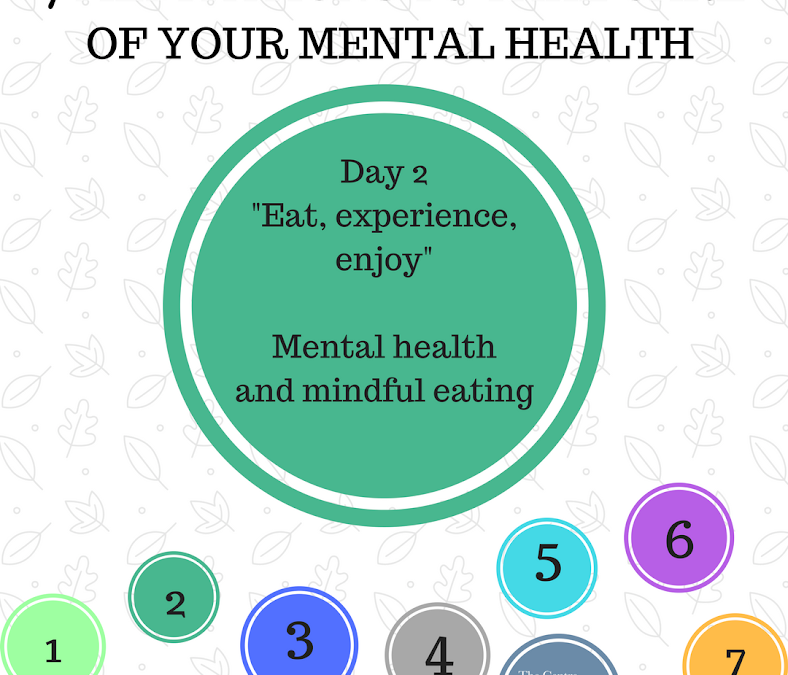 Mental Health Week: “Eat, experience, enjoy”
